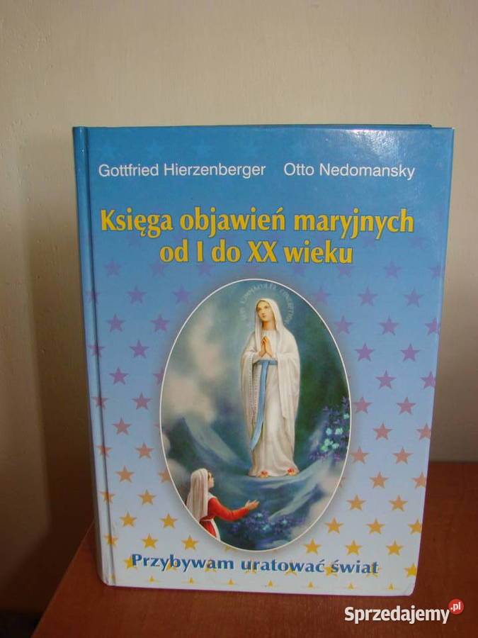 Księga objawień maryjnych I do XX wieku G pomorskie Pruszcz Gdański