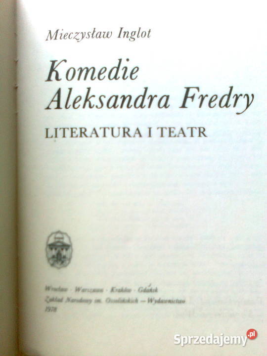 Komedie Aleksandra Fredry Inglot Mieczysław Warszawa