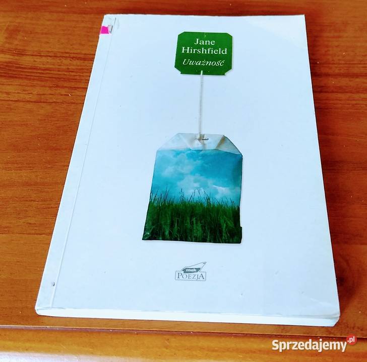 Uważność Jane Hirshfield pomorskie Gdańsk
