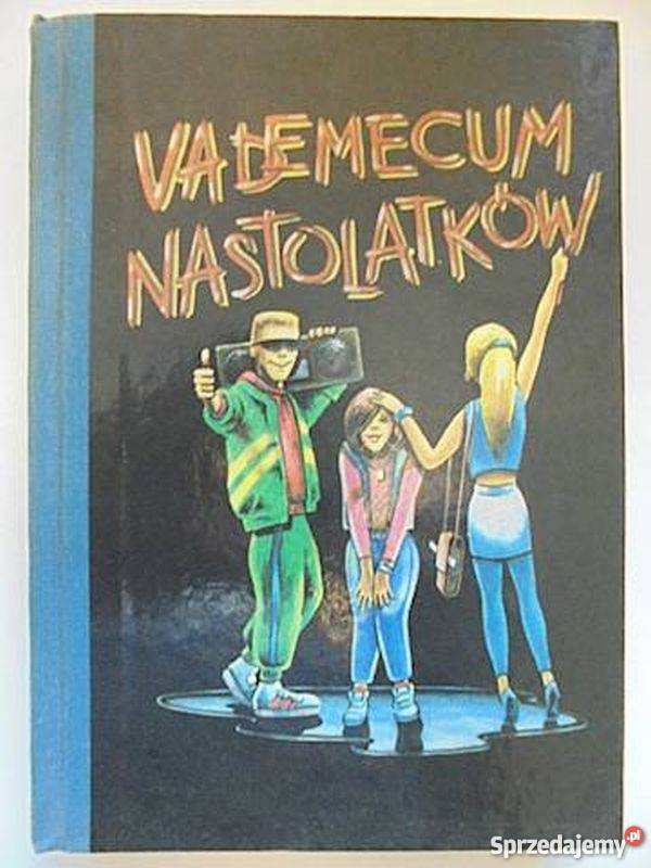 VADEMECUM NASTOLATKÓW Książki dla dzieci