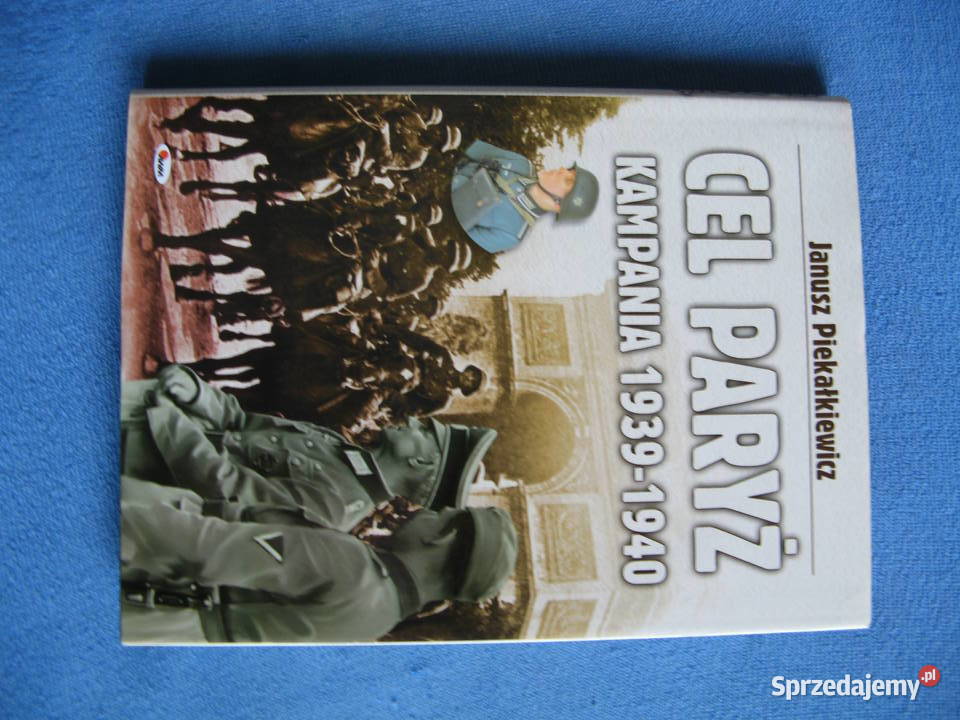 Cel Paryż kampania 1939 1940 Janusz wielkopolskie sprzedam