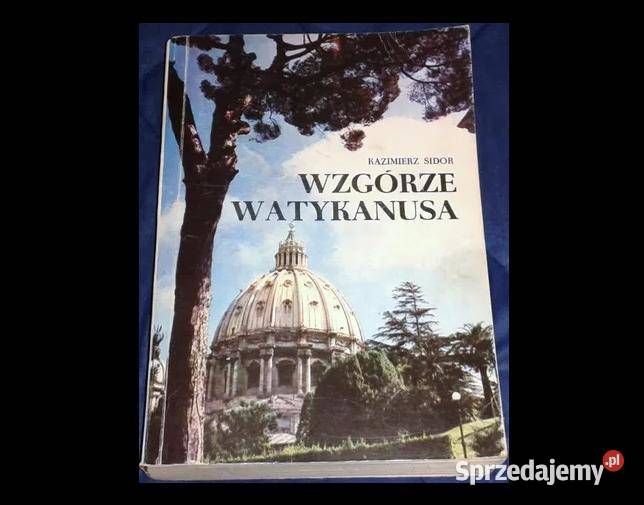 Wzgórze Watykanusa Kazimierz Sidor Chełm
