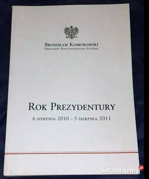 prezydentury Bronisław Komorowski Pozostałe Chełm sprzedam
