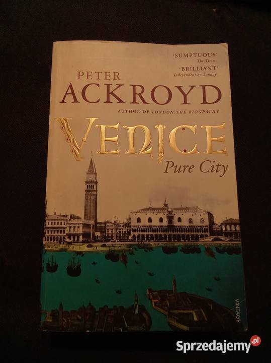 Venice pure city Ackroyd angielsku miękka Książki naukowe i popularnonaukowe Warszawa sprzedam