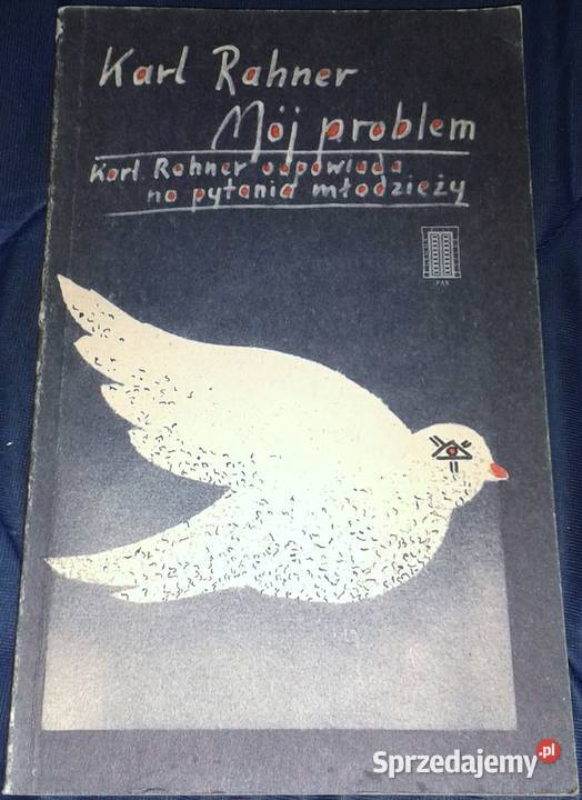 Mój problem Karl Rahner odpowiada na pytania Rok wydania 1985 lubelskie Chełm