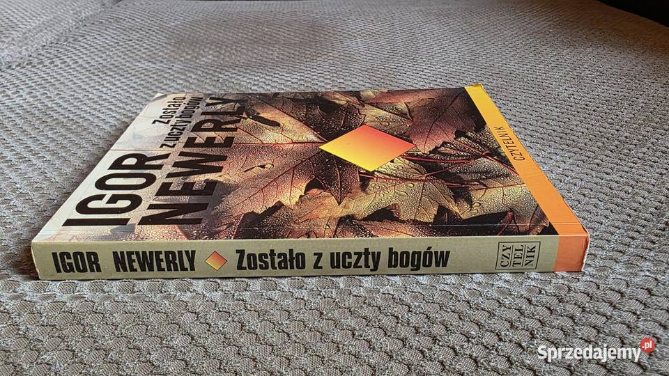 Zostało z uczty bogów Igor Newerly Kraków