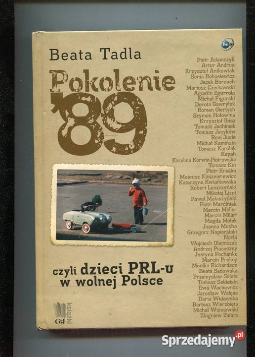 Pokolenie 89 czyli dzieci PRLu w wolnej Polsce