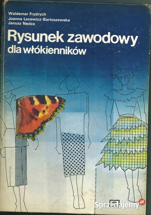 Rysunek zawodowy włókienników Podręcznik Łódź