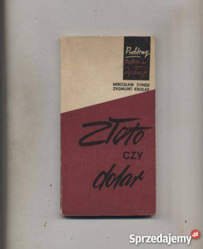 Złoto czy dolar Problemy kryzysu walutowego Pozostałe zachodniopomorskie Szczecin