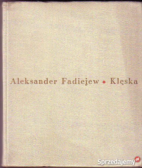 5952 KLĘSKA ALEKSANDER FADIEJEW Czyrna