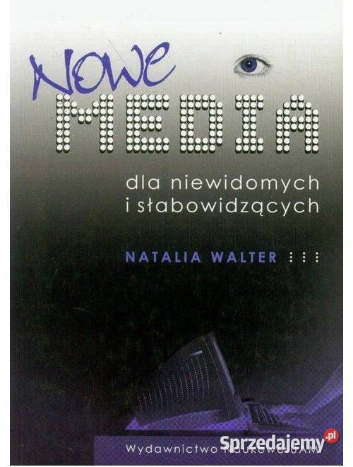 Nowe media niewidomych i słabowidzących Łódź