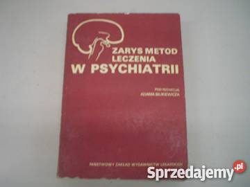Zarys metod leczenia w psychiatrii Bilikiewicza zachodniopomorskie Goleniów sprzedam