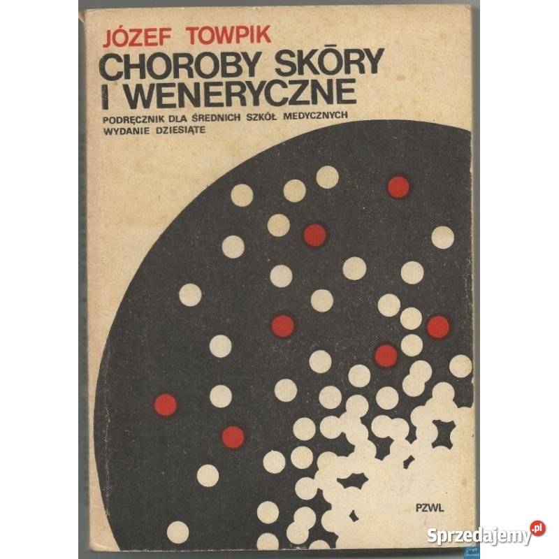 Choroby skóry i weneryczne Towpik Józef Świdnica