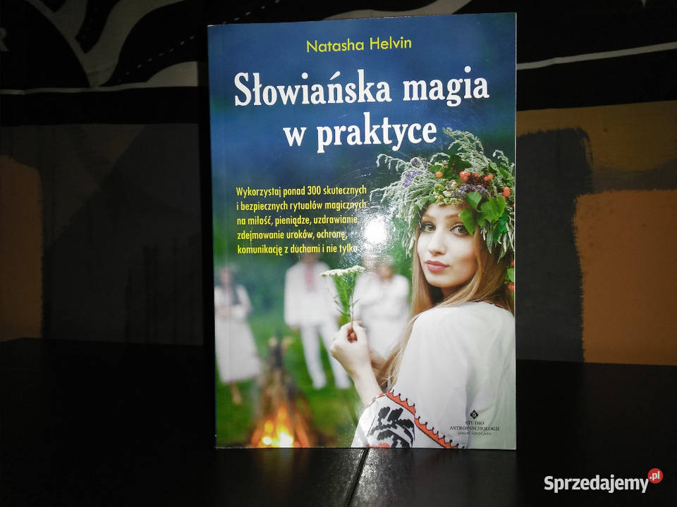 Słowiańska Magia W Praktyce - Natasha Helvin