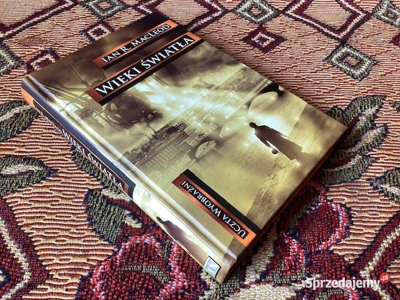 Ian R MacLeod Wieki Światła MAG Uczta Wyobraźni społeczno-obyczajowe Kraków