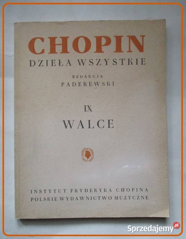Chopin - Dzieła wszystkie  IX - WALCE na fortepian