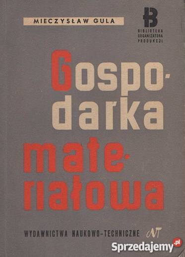 GOSPODARKA MATERIAŁOWA Gula FA Książki naukowe i popularnonaukowe