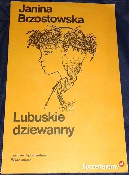 Lubuskie dziewanny Janina Brzostowska lubelskie Chełm