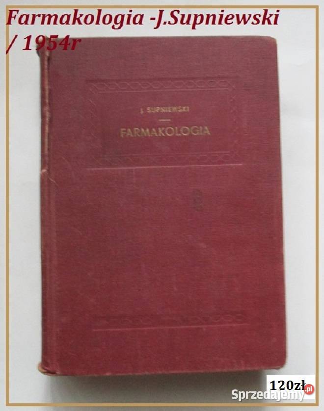 Farmakologia Supniewski 1954r farmakologia Łódź