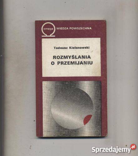 Kielanowski T Rozmyślania o przemijaniu Szczecin