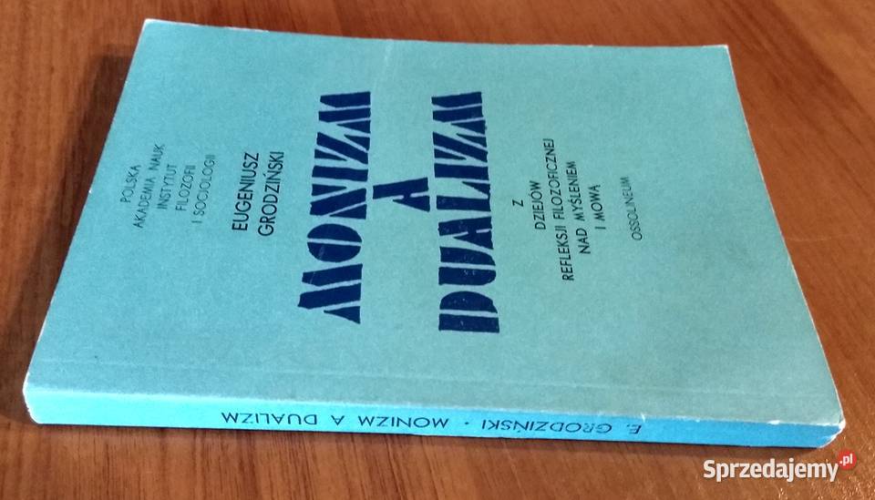 Monizm a dualizm z dziejów refleksji religia i etyka pomorskie Gdańsk