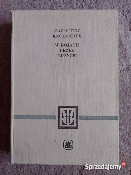 Kazimierz Kaczmarek W bojach Łużycę Rzeszów