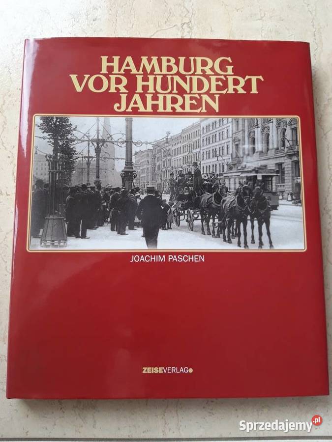 Hamburg vor hundert jahren Joachim Paschen album Bielsko-Biała