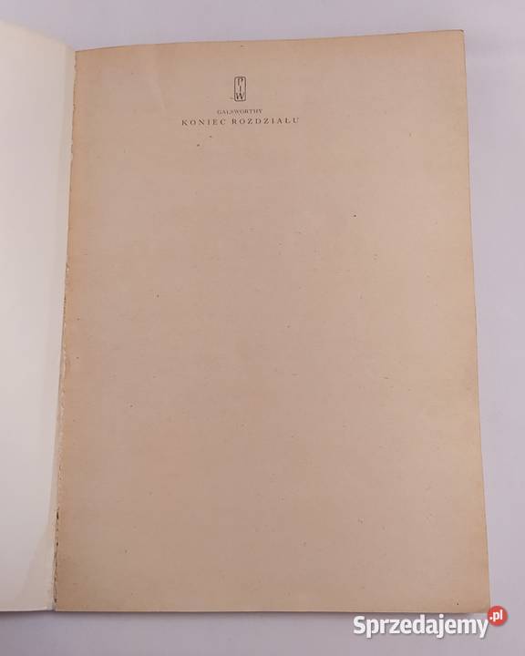 KONIEC ROZDZIAŁU John Galsworthy TOM 1 2 3 Hajnówka sprzedam