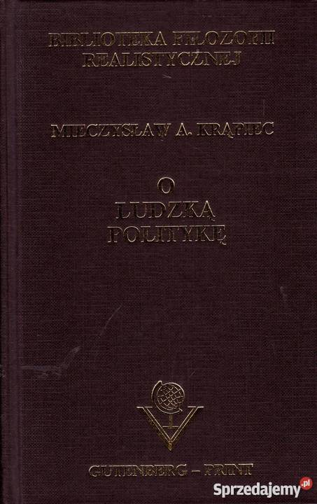 O LUDZKĄ POLITYKĘ KRĄPIEC ALBERT MIECZYSŁAW Książki i Podręczniki
