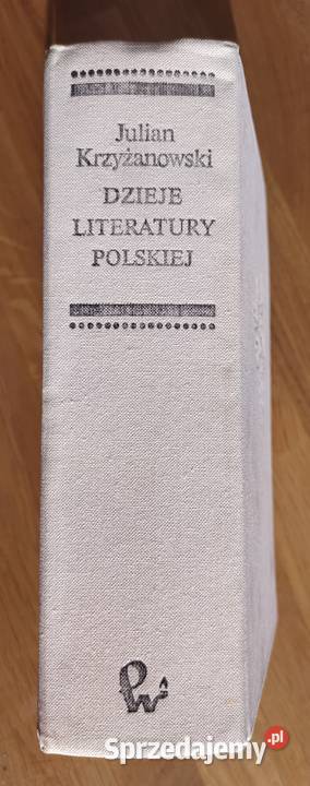 DZIEJE LITERATURY POLSKIEJ Julian Krzyżanowski podlaskie