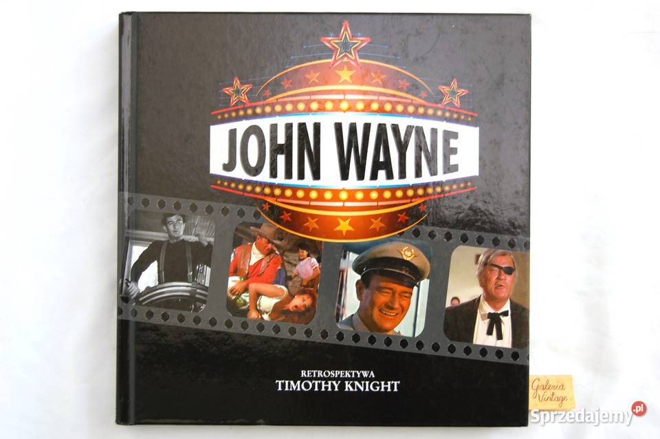 John Wayne Retrospektywa Timothy Knight nowa Lublin sprzedam