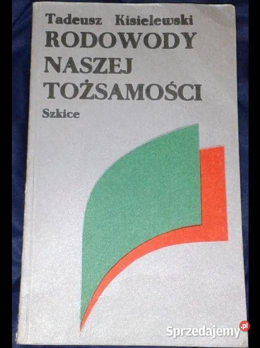 Rodowody naszej tożsamości Szkice Tadeusz Chełm