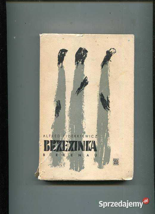 Brzezinka Birkenau Alfred Fiderkiewicz Rok wydania 1962 Pozostałe Szczecin