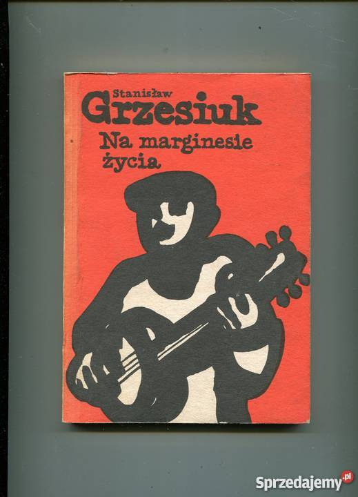 Na marginesie życia Stanisław Grzesiuk Szczecin