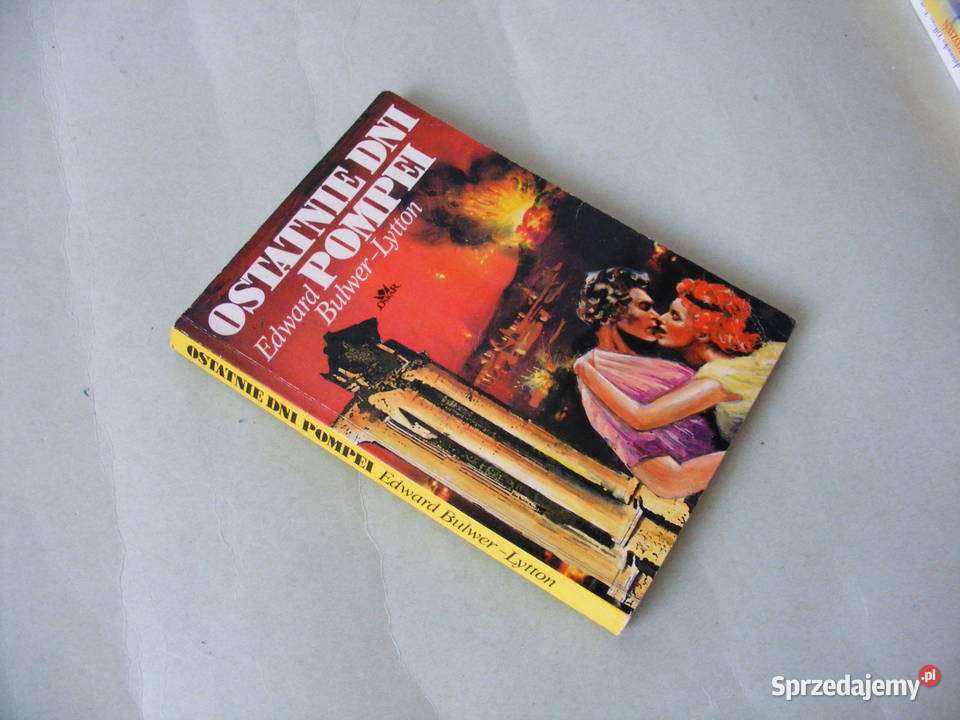 Ostatnie dni Pompei Edward Bulwer Lytton Rok wydania 1992 Proza i poezja Oborniki Śląskie