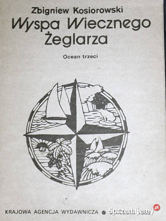 Wyspa Wiecznego Żeglarza Zbigniew Kosiorowski lubelskie Chełm