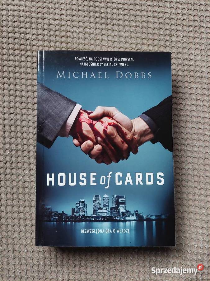 House of Cards Michael Dobbs Kraków