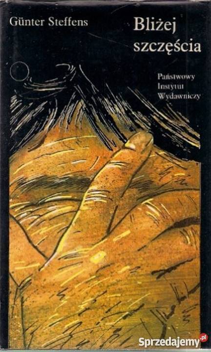 BLIŻEJ SZCZĘŚCIA GUNTER STEFFENS Nowy Sącz