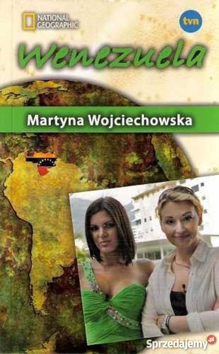 WENEZUELA KOBIETA NA KRAŃCU ŚWIATA WOJCIECHOWSKA Warszawa