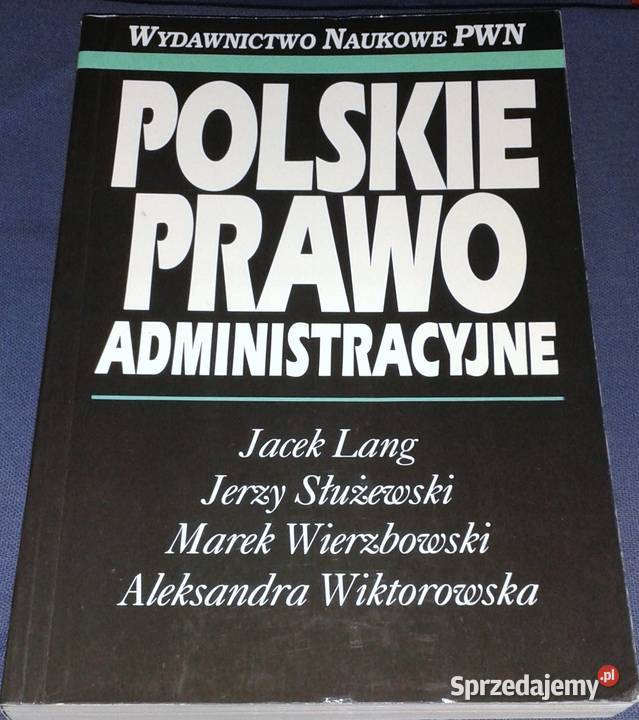 Polskie prawo administracyjne Jacek Lang Jerzy