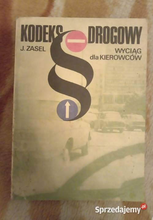 Sprzedam kodeks drogowy wyciąg kierowców J Zasel technika, nauki techniczne