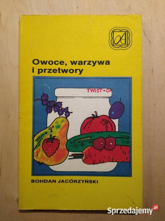 Owoce, warzywa i przetwory - Bohdan Jacórzyński