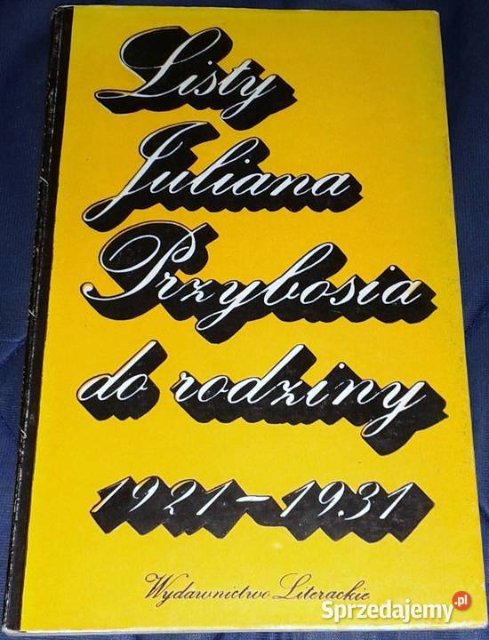 Listy Juliana Przybosia do rodziny 19211931 Chełm sprzedam