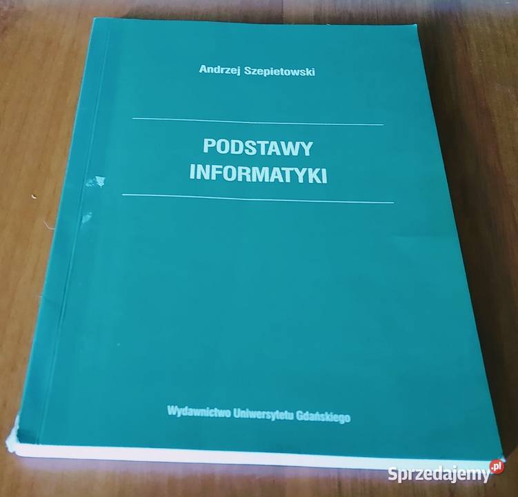 Podstawy informatyki Andrzej Szepietowski pomorskie Gdańsk