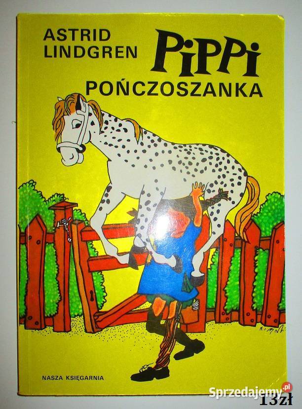 Pippi Pończoszanka- Lindgren / Bechlerowa / Brzechwa