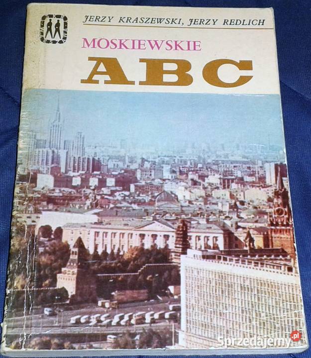 Moskiewskie ABC Jerzy Kraszewski Rok wydania 1975 Chełm