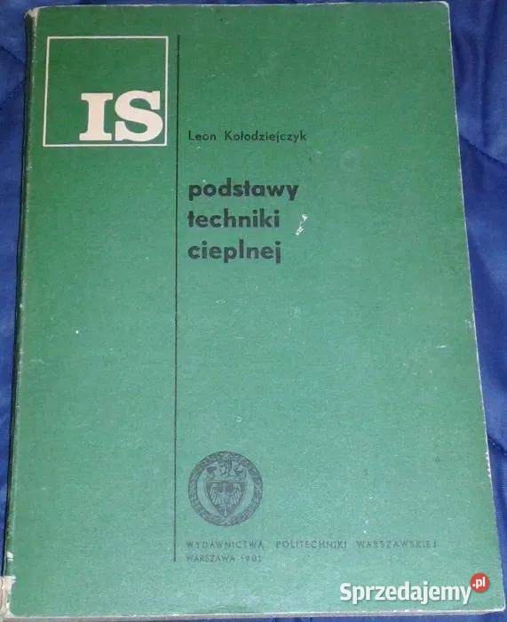 Podstawy techniki cieplnej L Kołodziejczyk miękka Chełm sprzedam