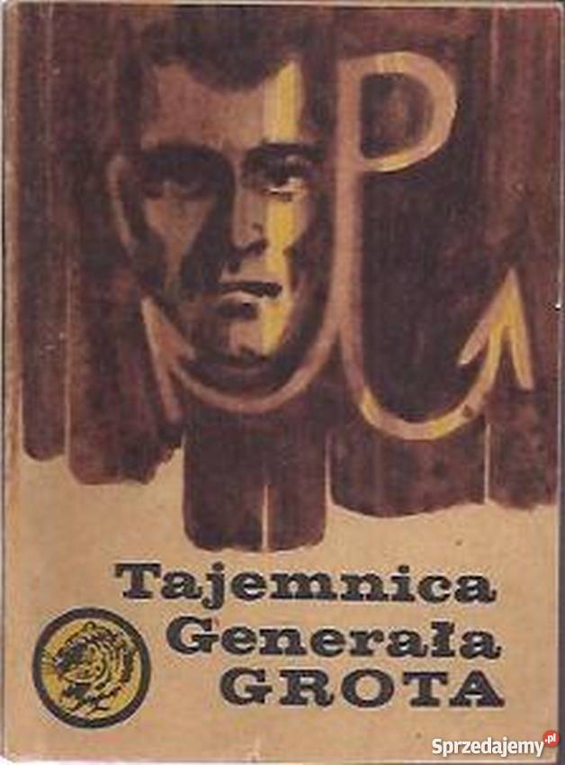 Tajemnica generała Grota Tarski R Żółty Tygrys Opole