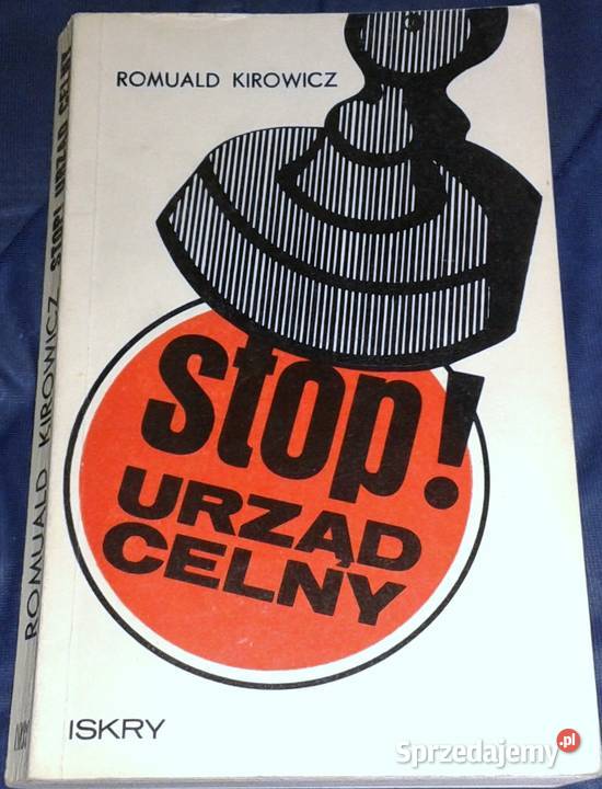 Stop Urząd celny Pojedynki na granicy Romuald Chełm