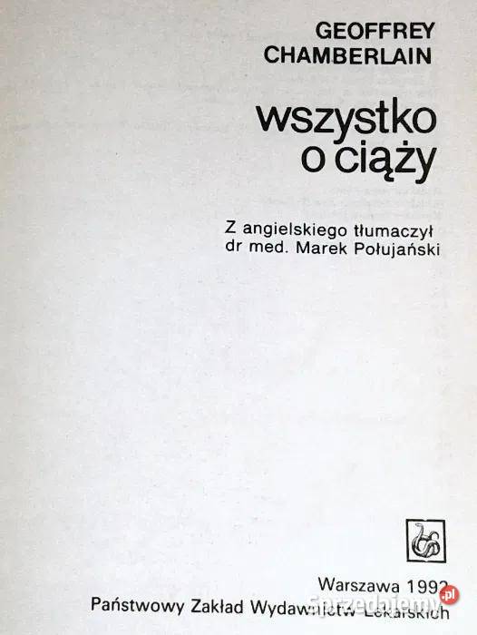 Wszystko o ciąży Geoffrey Chamberlain Książki i Podręczniki Chełm